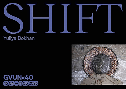 YULIYA BOKHAN – SHIFT