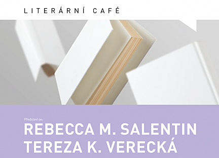 Literární Café: Rebecca M. Salentin / Tereza K. Verecká