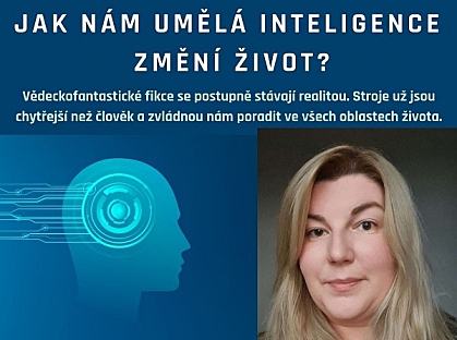 Jak nám umělá inteligence změní život?