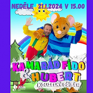 KAMARÁD FÍDO & HUBERT - Kouzelný příběh